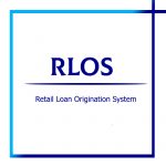 RLOS - Hệ thống khởi tạo khoản vay
